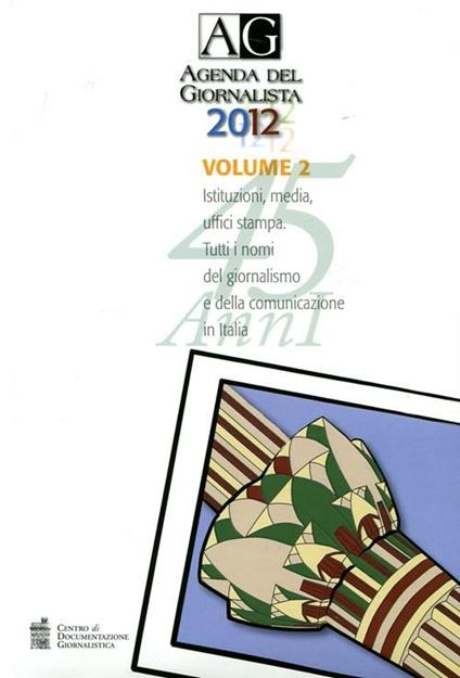 Agenda del giornalista 2012. Con CD-ROM. Vol. 1-2 - copertina