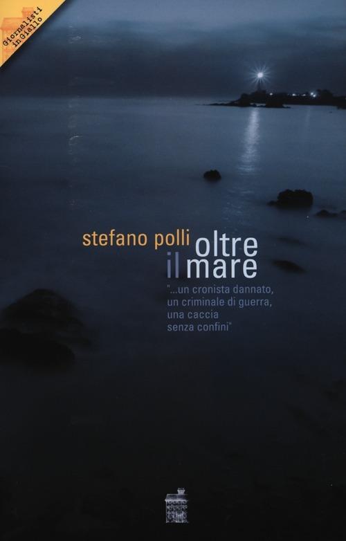 Oltre il mare - Stefano Polli - copertina