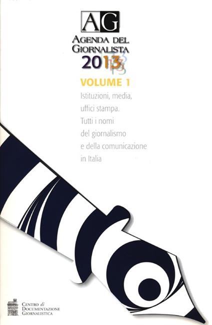 Agenda del giornalista 2013. Con CD-ROM. Vol. 1 - copertina
