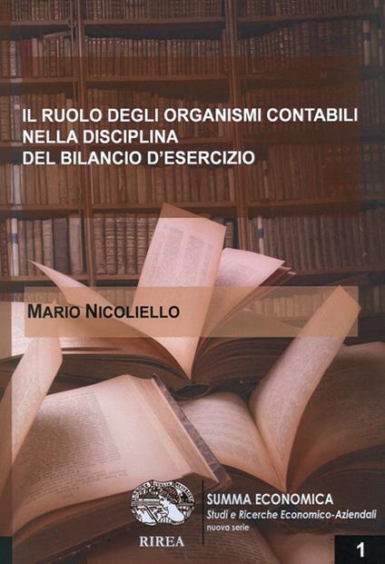 Il ruolo degli organismi contabili nella disciplina del bilancio d'esercizio - Mario Nicoliello - copertina