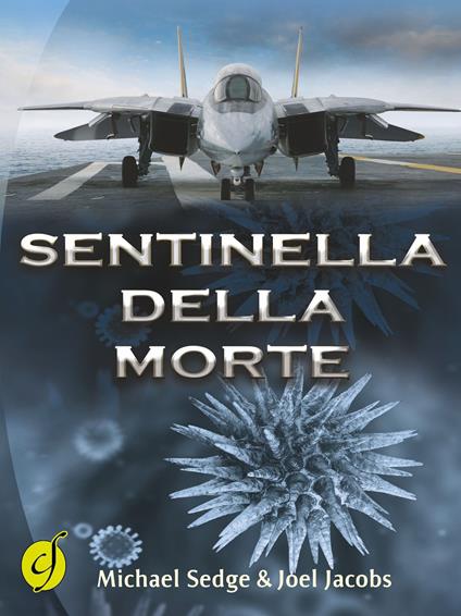 Sentinella della morte - Michael H. Sedge,Joel Jacobs - copertina