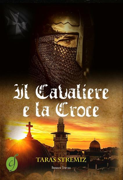 Il cavaliere e la croce - Taras Stremiz - copertina