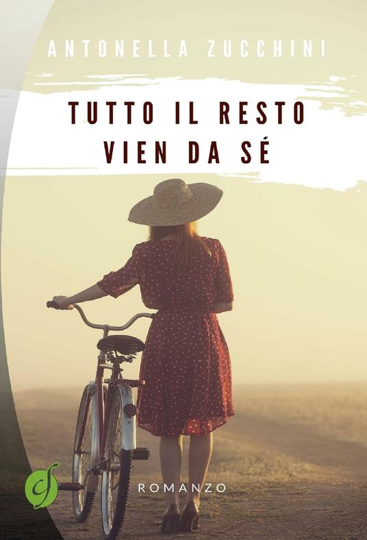 Tutto il resto vien da sé - Antonella Zucchini - copertina