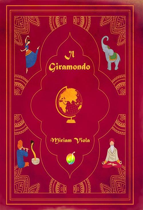 Il Giramondo - Miriam Viola - ebook