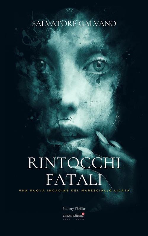 Rintocchi fatali. Una nuova indagine del maresciallo Licata - Salvatore Galvano - ebook