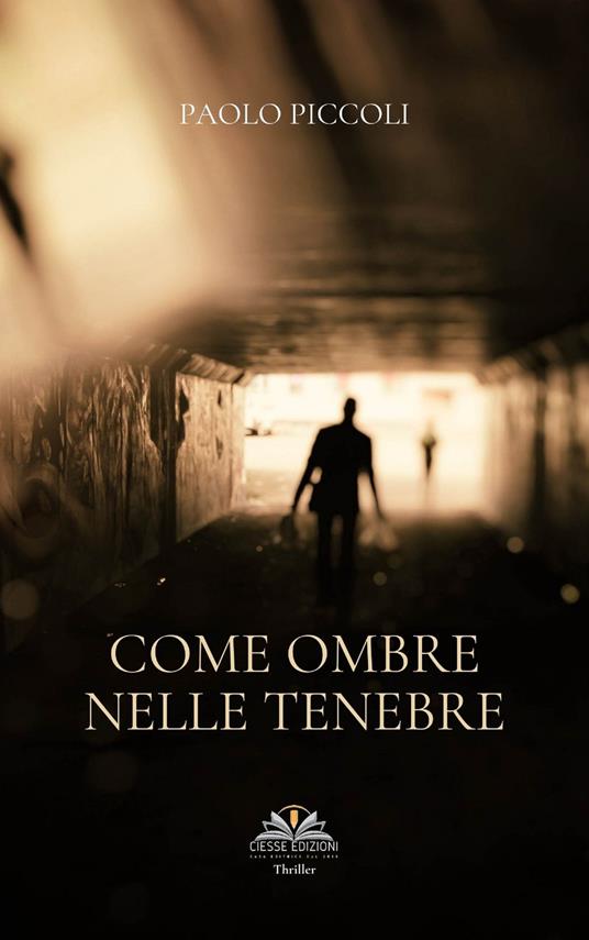 Come ombre nelle tenebre - Paolo Piccoli - copertina