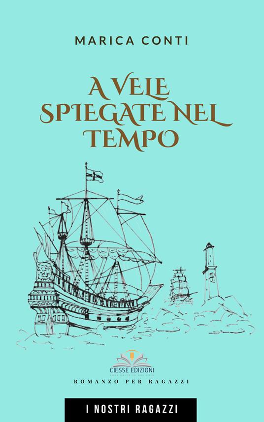 A vele spiegate nel tempo - Marica Conti - copertina