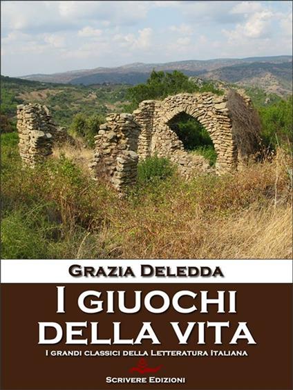 I giuochi della vita - Grazia Deledda - ebook