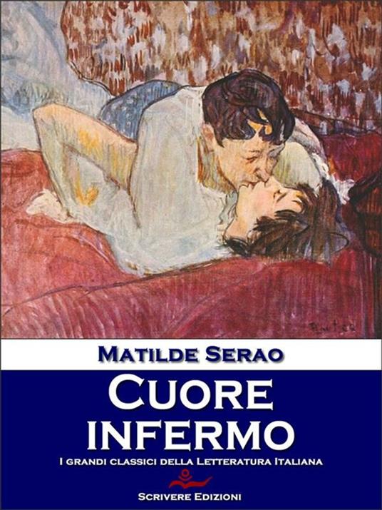 Cuore infermo - Matilde Serao - ebook