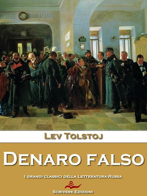 Denaro falso - Lev Tolstoj - ebook