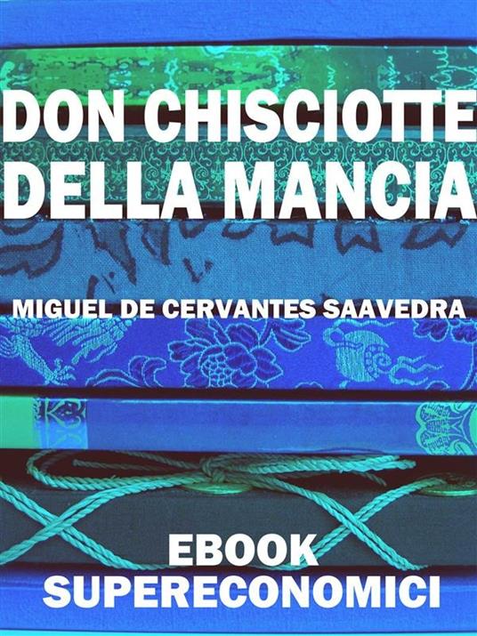 Don Chisciotte della Mancia - Miguel de Cervantes - ebook