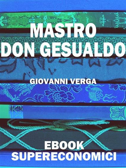 Mastro don Gesualdo - Giovanni Verga - ebook