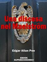 Una discesa nel Maelstrom