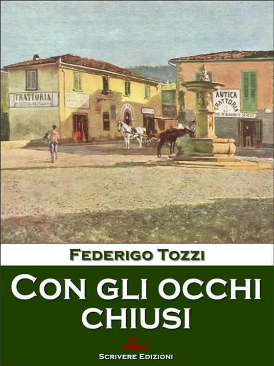 Con gli occhi chiusi - Federigo Tozzi - ebook