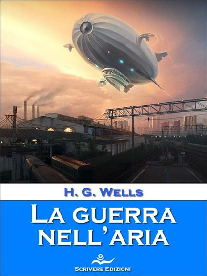 La guerra nell'aria - Herbert George Wells - ebook