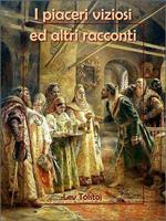 I piaceri viziosi e altri racconti