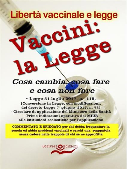 Vaccini: la legge. Cosa cambia, cosa fare e cosa non fare - Luigi Bruno - ebook