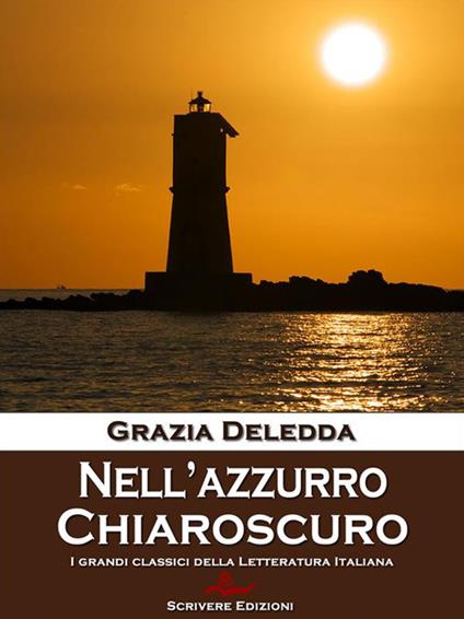 Nell'azzurro-Chiaroscuro - Grazia Deledda - ebook