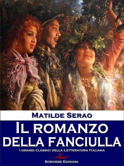 Il romanzo della fanciulla - Matilde Serao - ebook