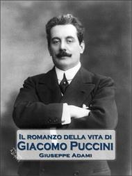 Il romanzo della vita di Giacomo Puccini