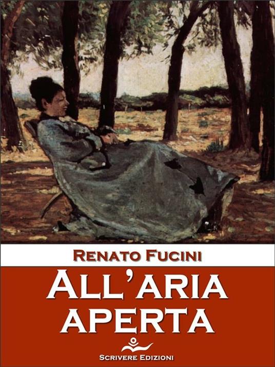 All'aria aperta - Renato Fucini - ebook