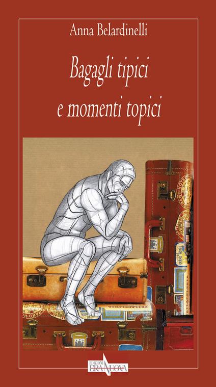 Bagagli tipici e momenti topici - Anna Belardinelli - copertina