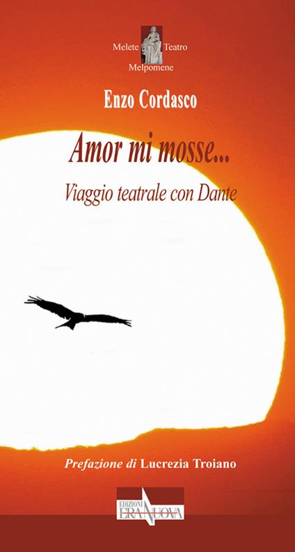 Amor mi mosse... Viaggio teatrale con Dante - Enzo Cordasco - copertina