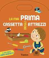 La mia prima cassetta degli attrezzi. Stacca e gioca. Ediz. a colori -  Libro - Sassi - Sassi junior