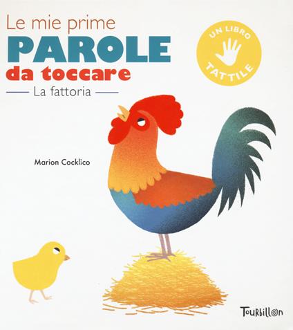 La fattoria. Le mie prime parole da toccare. Ediz. a colori - Marion Cocklico - copertina