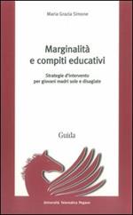 Marginalità e compiti educativi. Strategie d'intervento per giovani madri sole e disagiate