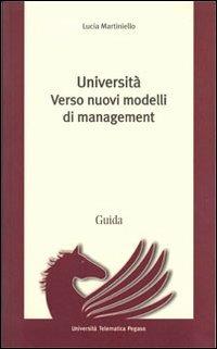 Università. Verso nuovi modelli di management - Lucia Martiniello - copertina