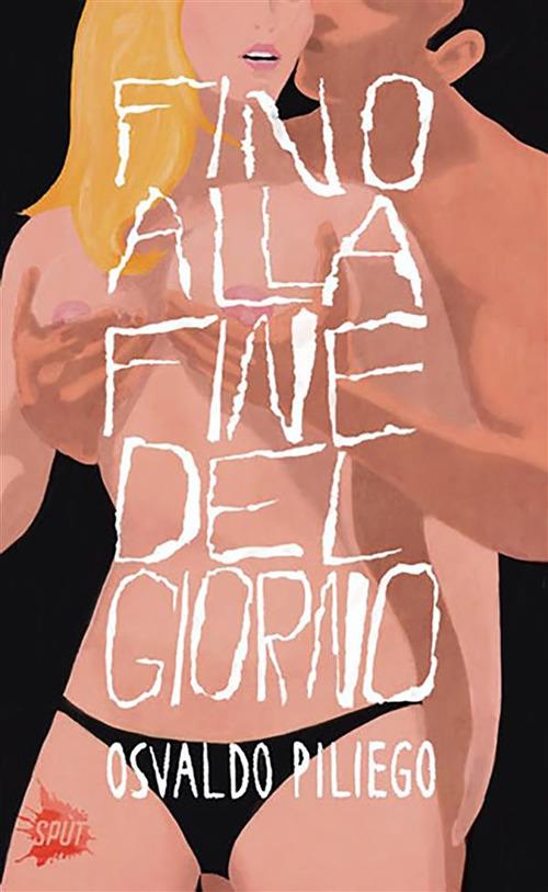 Fino alla fine del giorno - Osvaldo Piliego - ebook