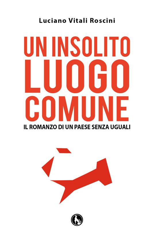 Un insolito luogo comune - Luciano Vitali Roscini - copertina