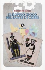 Il doppio gioco del fante di coppe