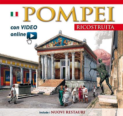 Pompei ricostruita. Con video scaricabile online - copertina