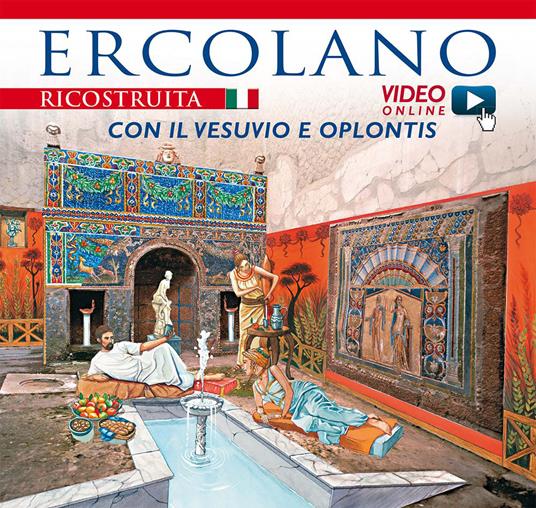 Ercolano ricostruita con il Vesuvio e Oplontis. Con video scaricabile online - copertina