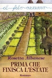 Prima che finisca l'estate - Rosetta Albanese - ebook