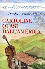 Cartoline quasi dall'america