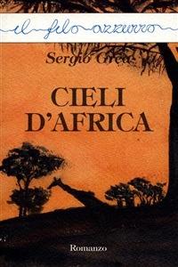 Cieli d'Africa - Sergio Grea - ebook