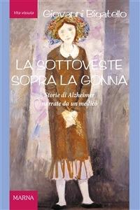 La sottoveste sopra la gonna - Giovanni Bigatello - ebook