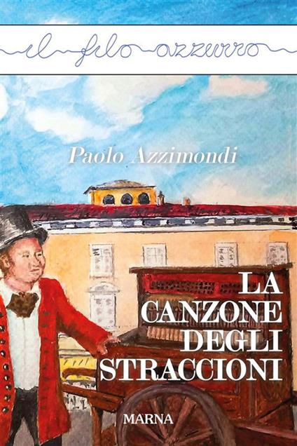 La canzone degli straccioni - Paolo Azzimondi - ebook