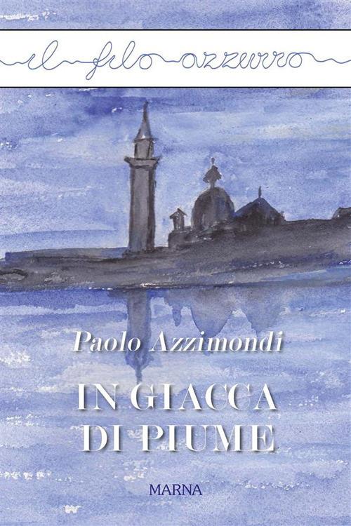 In giacca di piume - Paolo Azzimondi - ebook