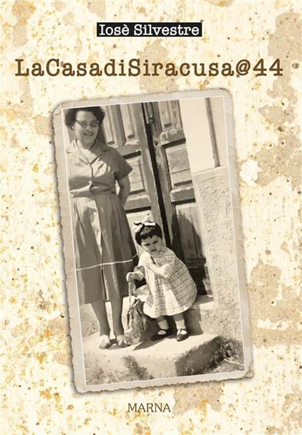 LaCasadiSiracusa@44 - Iosè Silvestre - ebook