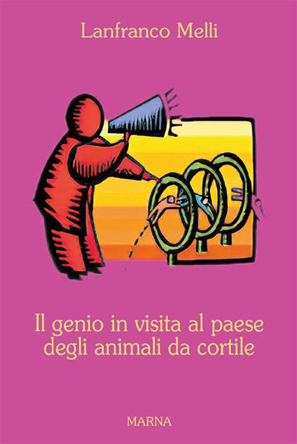 Il genio in visita al paese degli animali da cortile - Lanfranco Melli - ebook