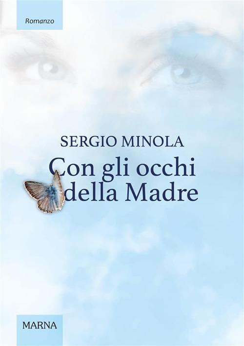 Con gli occhi della madre - Sergio Minola - ebook