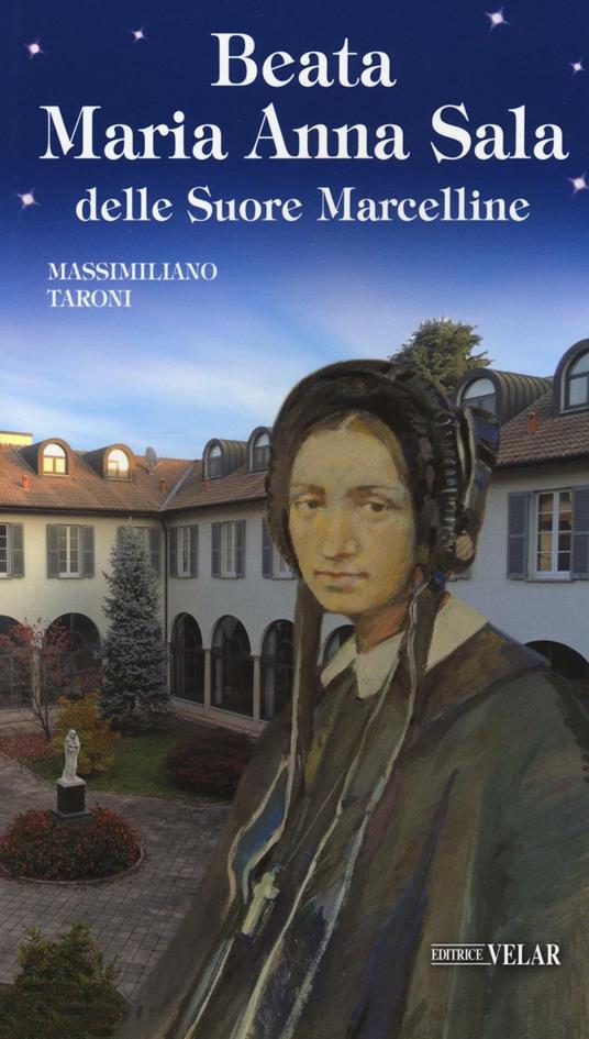 Beata Maria Anna Sala delle Suore Marcelline - Massimiliano Taroni - copertina