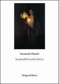 La possibilità sotto attacco - Emanuele Olmetti - copertina