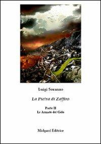 La pietra di zaffiro. Le armate del cielo. II parte - Luigi Soranno - copertina