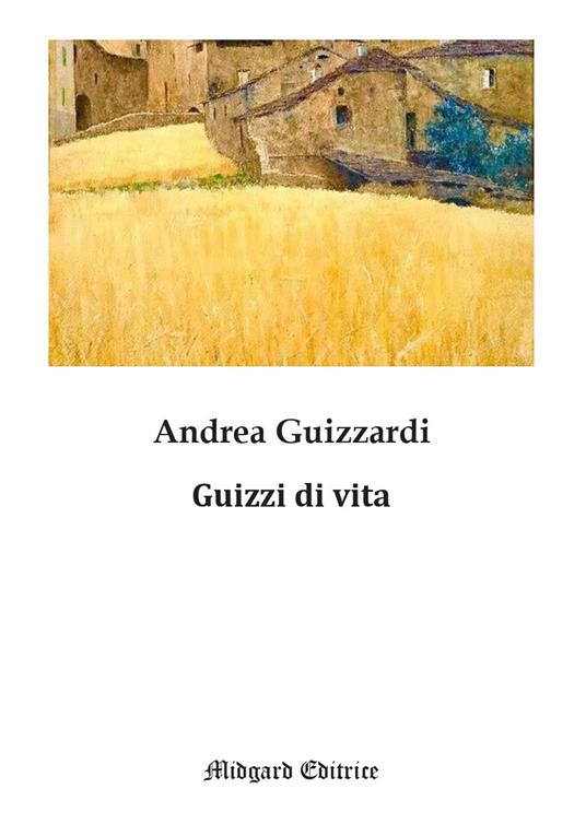 Guizzi di vita - Andrea Guizzardi - copertina