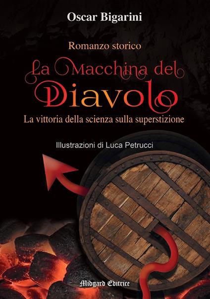 La macchina del Diavolo. Nuova ediz. - Oscar Bigarini - copertina